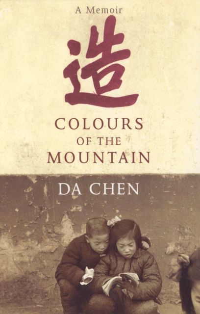 Coperta cărții 'Colours Of The Mountain - Da Chen'