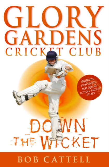 Glory Gardens 7 - Down The Wicket - Bob Cattell