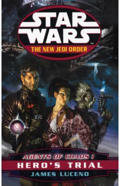 Coperta cărții 'Star Wars: The New Jedi Order - Agents Of Chaos Hero's Trial - James Luceno'