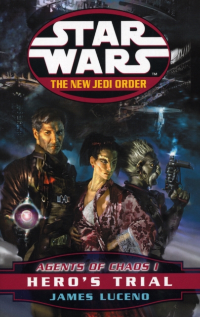 Coperta cărții 'Star Wars: The New Jedi Order - Agents Of Chaos Hero's Trial - James Luceno'