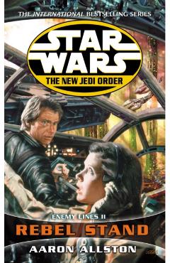 Coperta cărții 'Star Wars: The New Jedi Order - Enemy Lines II Rebel Stand - Aaron Allston'