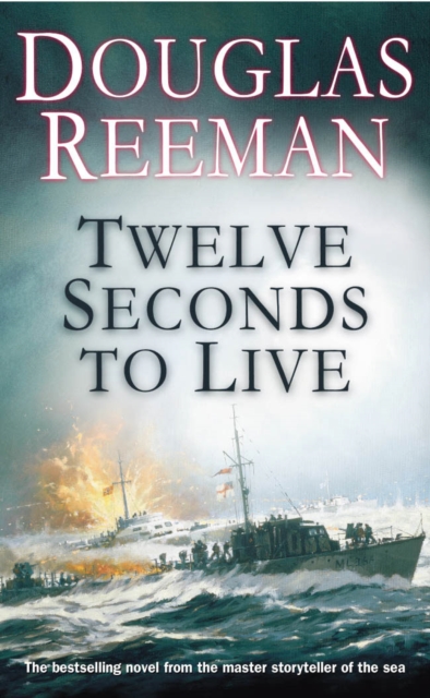 Twelve Seconds To Live - Douglas Reeman