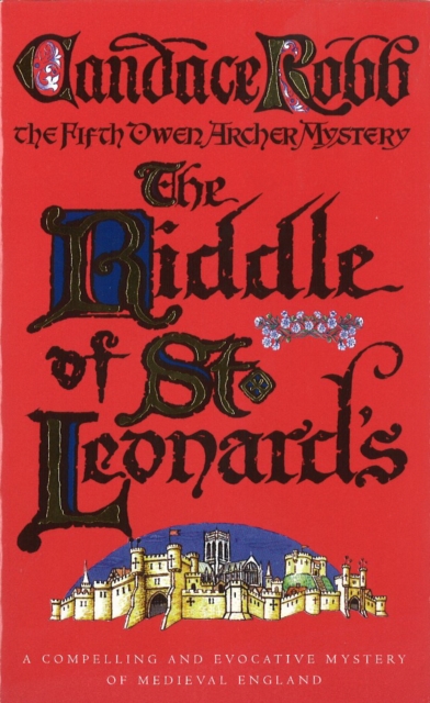 Riddle Of St Leonard's - Candace Robb