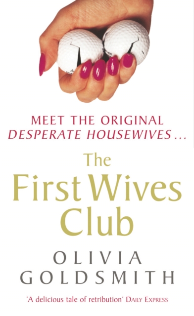 First Wives Club - Olivia Goldsmith