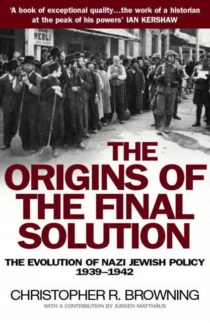 Origins of the Final Solution - Christopher Browning