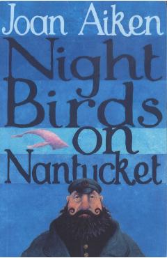 Coperta cărții 'Night Birds On Nantucket - Joan Aiken'