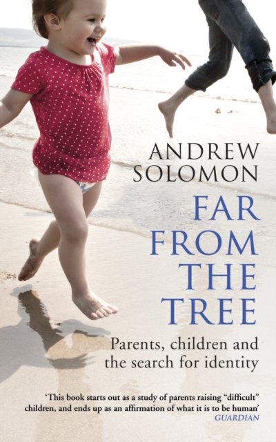 Far From The Tree - Andrew Solomon