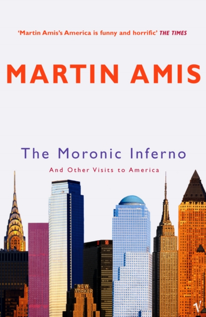 Moronic Inferno - Martin Amis