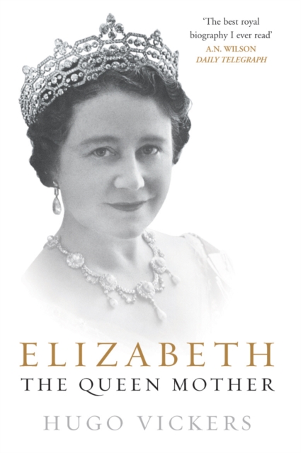 Elizabeth, the Queen Mother - Hugo Vickers