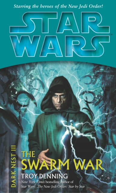 Coperta cărții 'Star Wars: Dark Nest III: The Swarm War - Troy Denning'