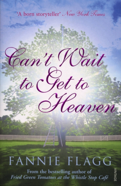 Can't Wait to Get to Heaven - Fannie Flagg