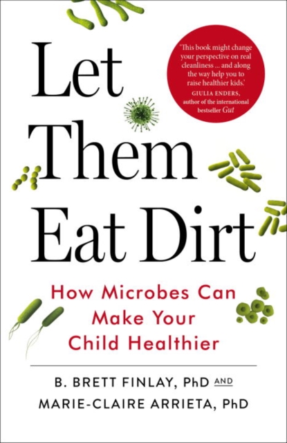 Coperta cărții 'Let Them Eat Dirt - B.|arrieta Finlay'