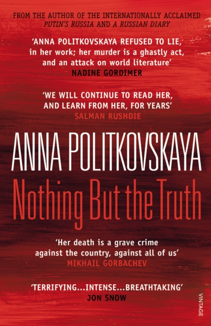 Nothing But the Truth - Anna Politkovskaya