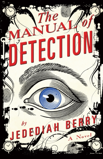 Coperta cărții 'Manual of Detection - Jedediah Berry'