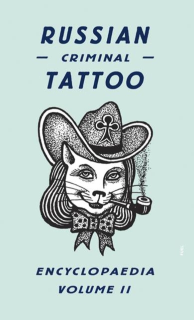 Russian Criminal Tattoo Encyclopaedia