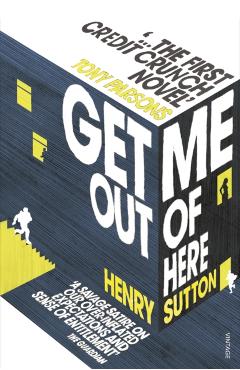 Coperta cărții 'Get Me Out of Here - Henry Sutton'