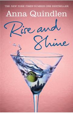 Coperta cărții 'Rise and Shine - Anna Quindlen'