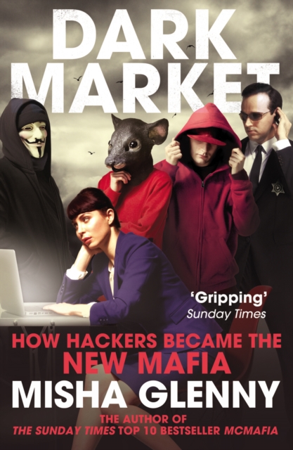 DarkMarket - Misha Glenny