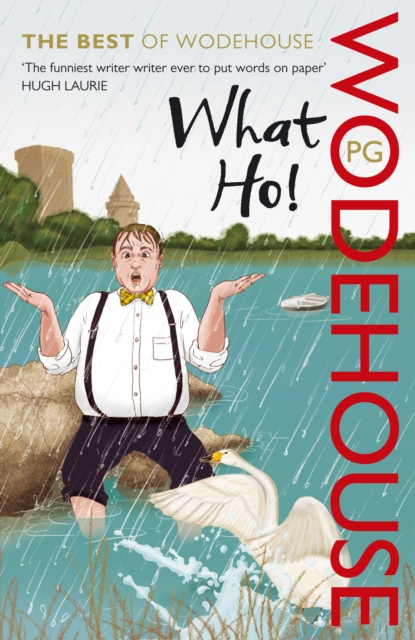 What Ho! - P.g. Wodehouse