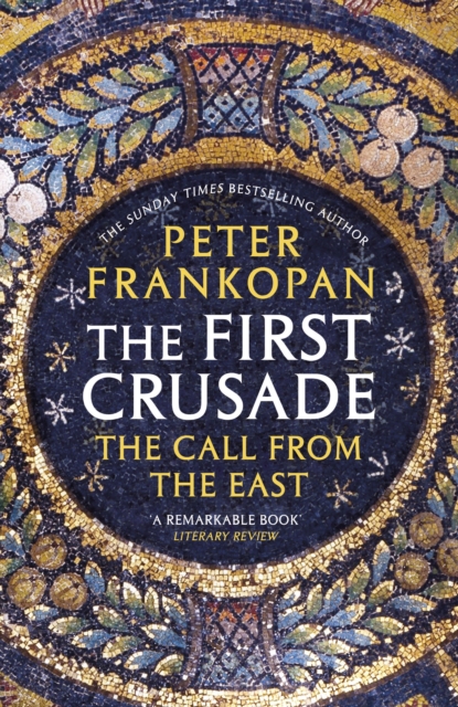 First Crusade - Peter Frankopan