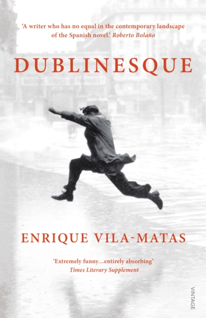 Coperta cărții 'Dublinesque - Enrique Vila-matas'