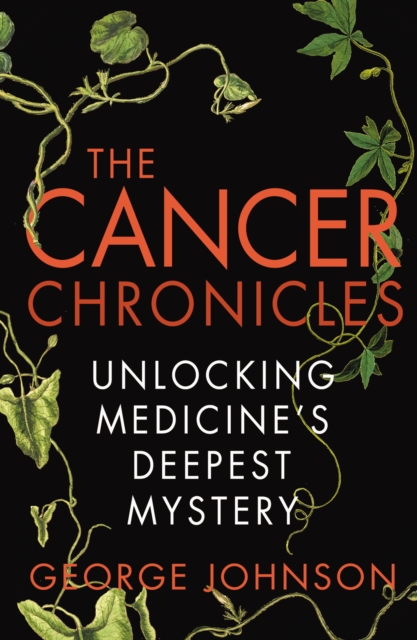Cancer Chronicles - George Johnson