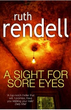 Coperta cărții 'Sight For Sore Eyes - Ruth Rendell'