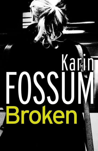 Coperta cărții 'Broken - Karin Fossum'