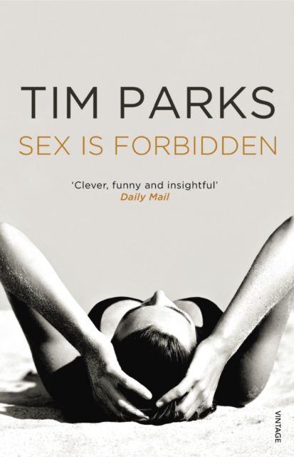 Sex is Forbidden - Tim Parks