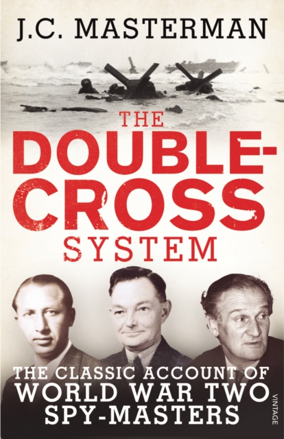 Double-Cross System - Sir John Masterman