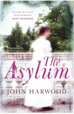 Coperta cărții 'Asylum - John Harwood'