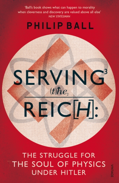 Coperta cărții 'Serving the Reich - Philip Ball'