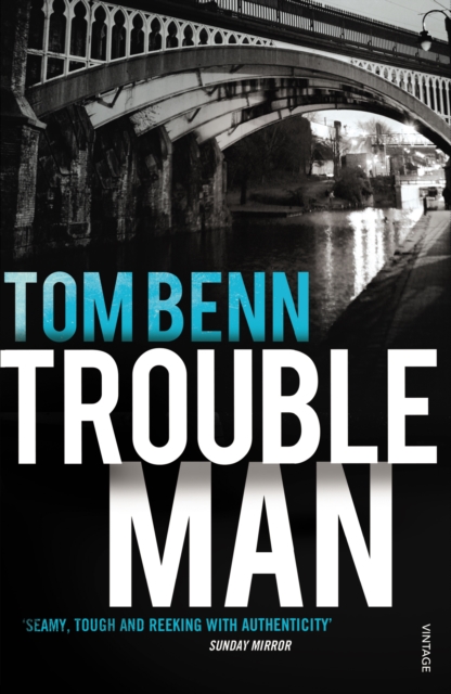 Trouble Man - Tom Benn