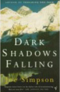 Coperta cărții 'Dark Shadows Falling - Joe Simpson'