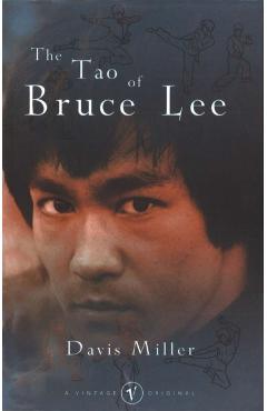 Coperta cărții 'Tao of Bruce Lee - Davis Miller'