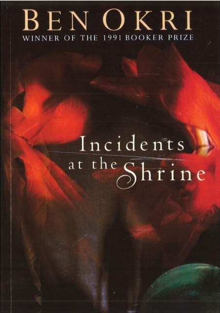 Incidents At The Shrine - Ben Okri