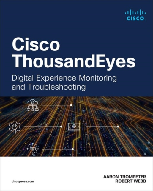 Cisco ThousandEyes - Aaron|webb Trompeter
