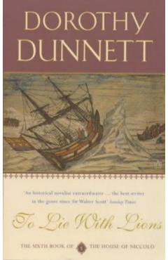 Coperta cărții 'To Lie with Lions - Dorothy Dunnett'