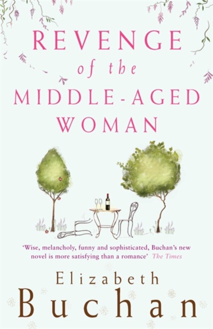 Revenge of the Middle-Aged Woman - Elizabeth Buchan