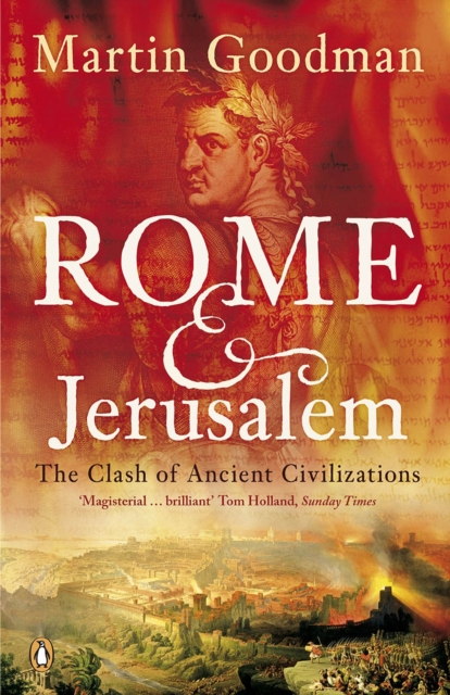 Rome and Jerusalem - Martin Goodman