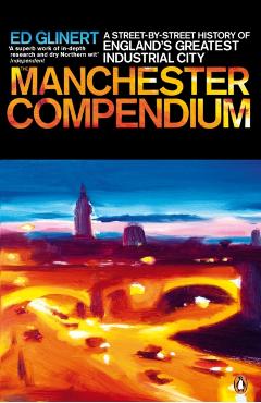 Coperta cărții 'Manchester Compendium - Ed Glinert'