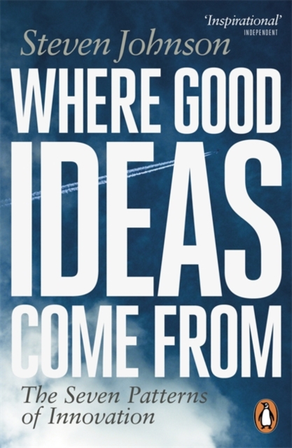 Where Good Ideas Come From - Steven Johnson