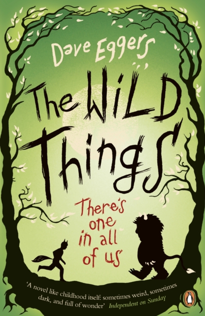 Wild Things - Dave Eggers