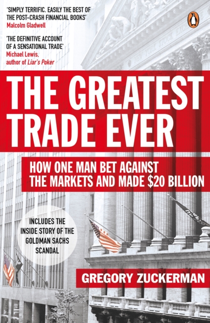 Greatest Trade Ever - Gregory Zuckerman