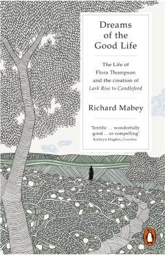 Coperta cărții 'Dreams of the Good Life - Richard Mabey'