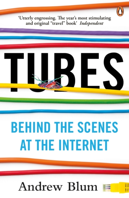 Tubes - Andrew Blum