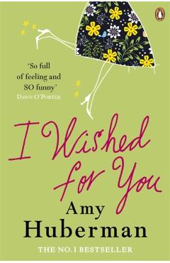 Poza produsului I Wished For You - Amy Huberman