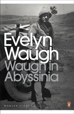 Coperta cărții 'Waugh in Abyssinia - Evelyn Waugh'