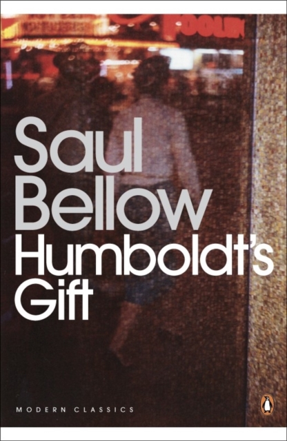 Humboldt's Gift - Saul Bellow