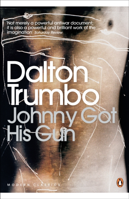 Johnny Got His Gun - Dalton Trumbo